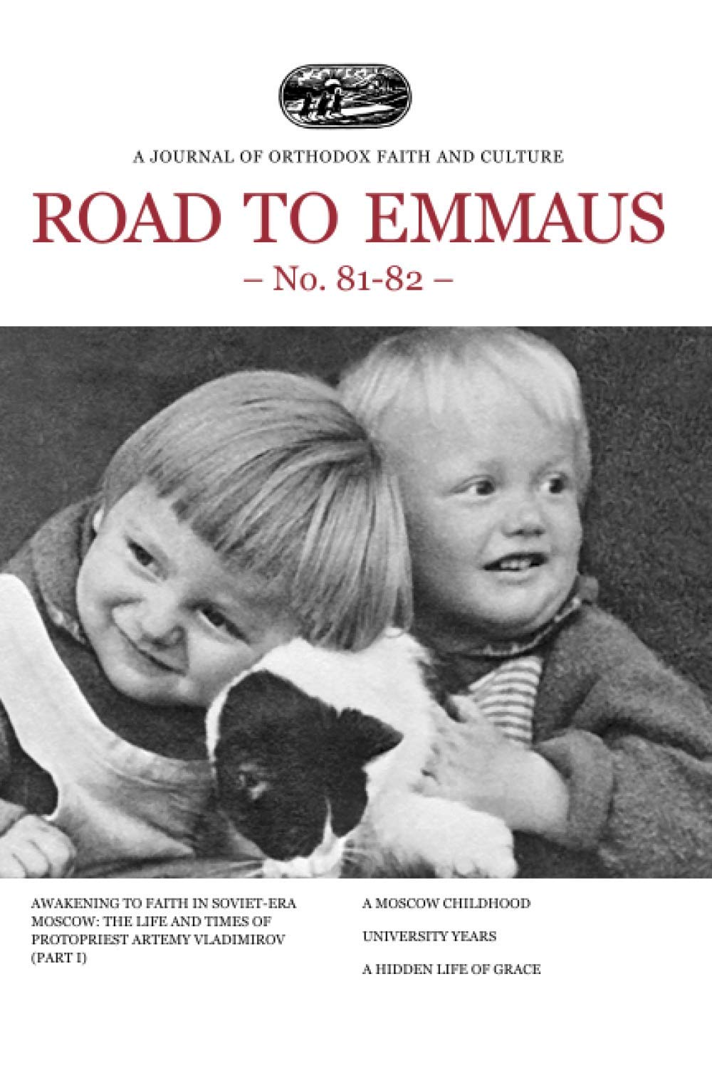 Road to Emmaus: No. 81-82: A Journal of Orthodox Faith and Culture (Paperback)