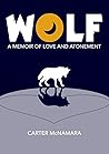 Wolf: A Memoir of Love and Atonement