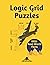 Logic Grid Puzzles: An Illustrated Collection (Brain Teaser Books for Adults)