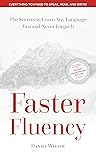 Faster Fluency: T...