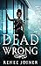 Dead Wrong