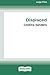 Displaced [16pt Large Print Edition] by Cristina Sanders