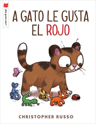 A gato le gusta el rojo (¡Me gusta leer!) (Spanish Edition)