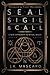 Seal, Sigil & Call: A New Approach to Ritual Magic