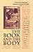 Book and the Body (Yusko Ward-Phillips Lectures in English Language and Literature)