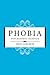 Phobia: Psychiatric Science