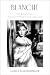 Blanche by Nancy Schoenberger