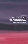 Music and Technology by Mark Katz