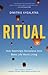 Ritual: How Seemingly Sense...