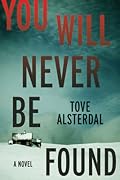 You Will Never Be Found (High Coast, #2)