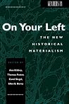 Genders 24: On Your Left: The New Historical Materialism