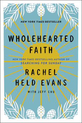 Wholehearted Faith: The New York Times Bestseller – A Moving Spiritual Memoir on Faith, Doubt, and Hope