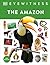 Eyewitness The Amazon