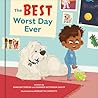 The Best Worst Day Ever
