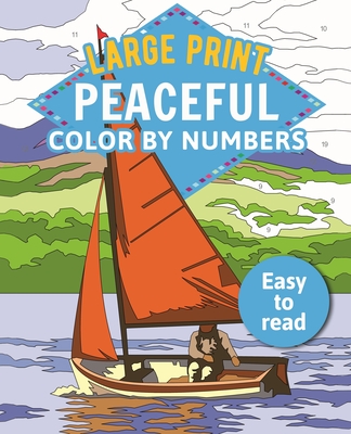 Large Print Peaceful Color by Numbers: Easy to Read (Sirius Large Print Color by Numbers Collection)
