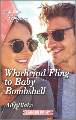 Whirlwind Fling to Baby Bombshell (Billion-Dollar Bachelors, 1)