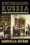 Recording Russia: Trying to Listen in the Nineteenth Century
