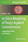 In Silico Modeling of Drugs Against Coronaviruses: Computational Tools and Protocols (Methods in Pharmacology and Toxicology)
