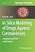 In Silico Modeling of Drugs Against Coronaviruses: Computational Tools and Protocols (Methods in Pharmacology and Toxicology)