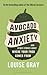 Avocado Anxiety: and Other ...