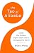 The Tao of Alibaba: Inside the Chinese Digital Giant That Is Changing the World