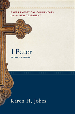 1 Peter: A Paragraph-by-Paragraph Exegetical Evangelical Bible Commentary - BECNT