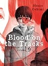 Blood on the Tracks, Vol. 9 by Shuzo Oshimi