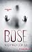 Böse auch nach dem Tod: Psychothriller (German Edition)