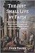 The Just Shall Live By Faith: Resolving the Catholic-Protestant Debate on Justification from Paul’s Epistle to the Romans