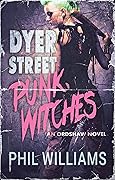 Dyer Street Punk Witches
