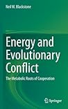 Energy and Evolutionary Conflict: The Metabolic Roots of Cooperation