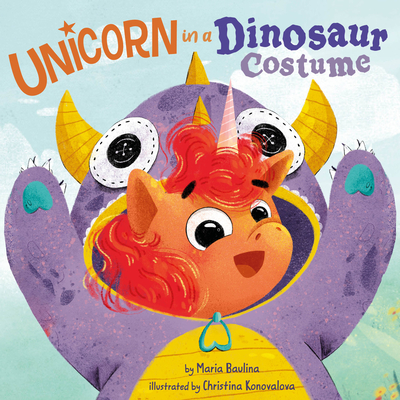 Unicorn in a Dinosaur Costume (Hardcover)