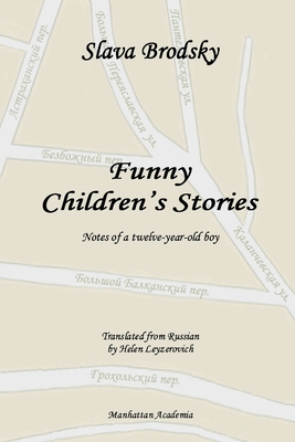 Funny Children's Stories: Notes of a twelve-year-old boy