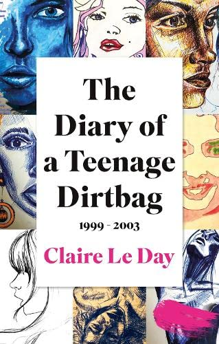 The Diary of a Teenage Dirtbag: 1999 - 2003 (Paperback)