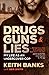 Drugs, Guns & Lies: My life as an undercover cop