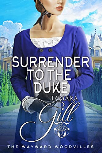 Surrender to the Duke (The Wayward Woodvilles #6)