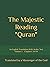 The Majestic Reading: Quran Volume 3