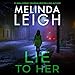 Lie to Her (Bree Taggert, #6)