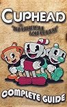 Cuphead: The Deli...