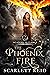 The Phoenix Fire by Scarlett Reid