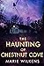 The Haunting of Chestnut Co...