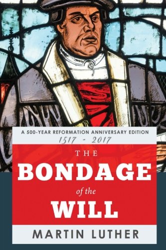 The Bondage of the Will