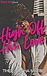 High Off His Love