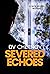 Severed Echoes