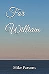 For William