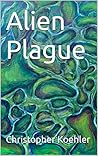 Alien Plague Alien Plague