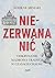 Niezerwana nić. Odkrywanie mądrości Tradycji w czasach chaosu