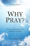 Why Pray? Lessons...