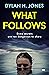 What Follows (Detective Roscoe Tanner #1)