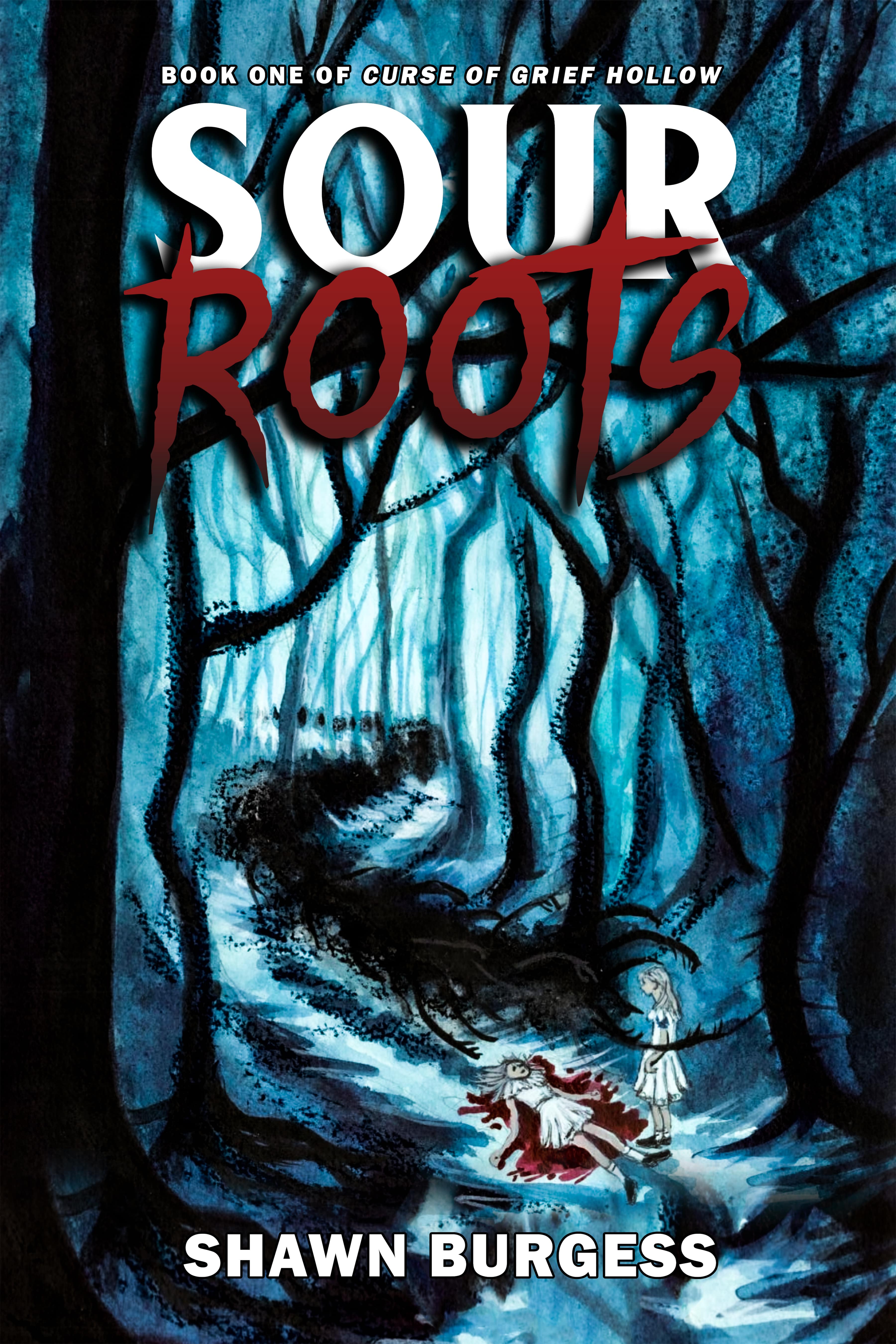 Sour Roots (Curse of Grief Hollow, #1)